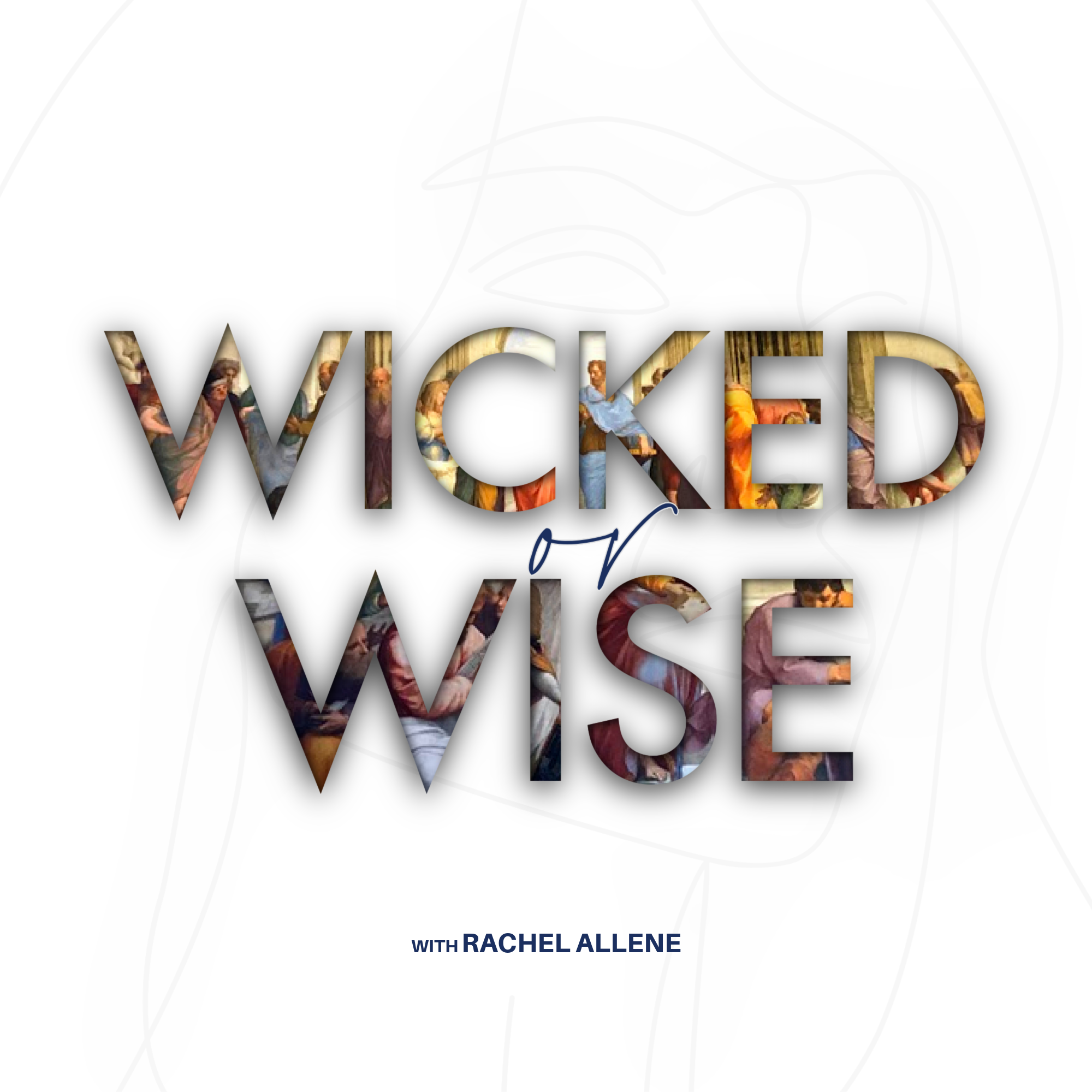 Wicked or Wise